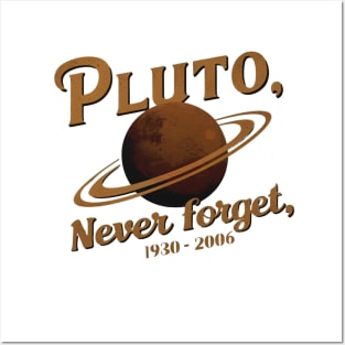 Pluto, Never Forget 1930 - 2006 Posters and Art
